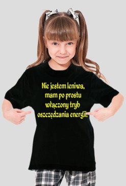 Koszulka "Nie jestem leniwa (...)"