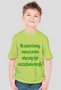 Koszulka "Nie jestem leniwy (...)"