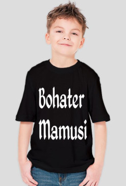 Koszulka "Bohater Mamusi"