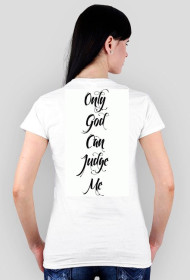 Tupac Shakur Only God Can Judge Me