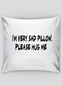 sad pillow