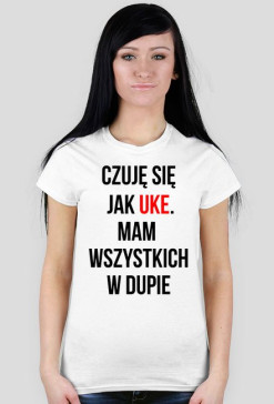"czuję się jak Uke.."