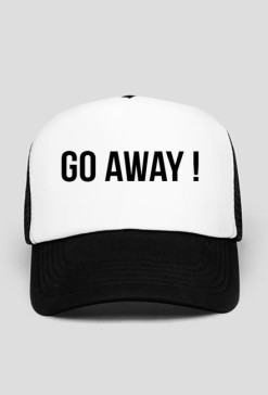 GO AWAY!