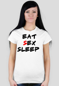 EAT SEX SLEEP