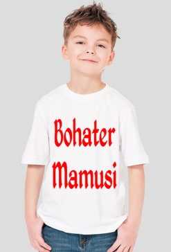 Koszulka "Bohater Mamusi"