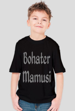 Koszulka "Bohater Mamusi"