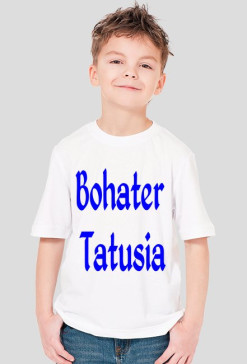 Koszulka "Bohater Tatusia"