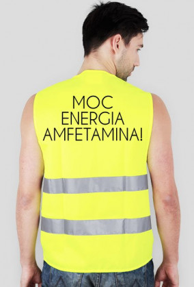 Kamizelka na imprezę MOC ENERGIA AMFETAMINA!