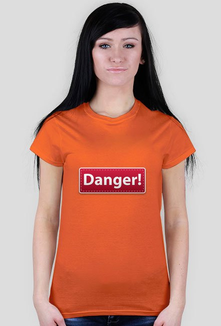 Danger!