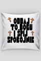 ODDAJ TO BOGU I ŚPIJ SPOKOJNIE