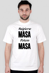 Najpierw Masa Potem Masa