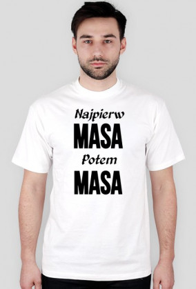 Najpierw Masa Potem Masa