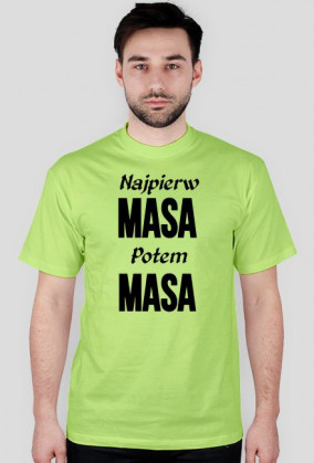 Najpierw Masa Potem Masa