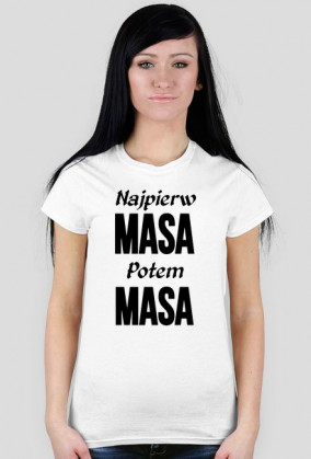 Najpierw Masa Potem Masa