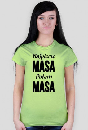 Najpierw Masa Potem Masa