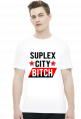 SUPLEX CITY BITCH - KOSZULKA BY WRESTLEHAWK