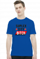 SUPLEX CITY BITCH - KOSZULKA BY WRESTLEHAWK