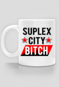 SUPLEX CITY BITCH - KUBEK BY WRESTLEHAWK