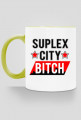 SUPLEX CITY BITCH - KUBEK BY WRESTLEHAWK