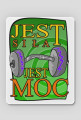 Jest Siła, Jest Moc