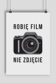 Robię film, nie zdjęcie