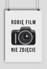 Robię film, nie zdjęcie