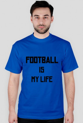 Football is my life