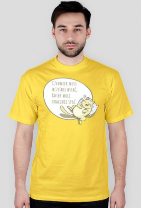 Człowiek musi wcześnie wstać, Kotek woli smacznie spać – t-shirt męski