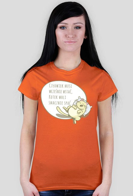 Człowiek musi wcześnie wstać, Kotek woli smacznie spać – t-shirt damski