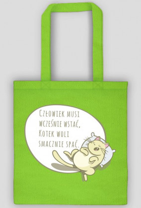 Człowiek musi wcześnie wstać, Kotek woli smacznie spać – eko torba