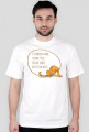 Człowiek pada, ledwo żyje, Kotek sobie brzuszek myje – t-shirt męski