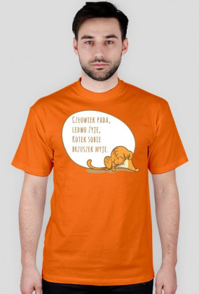 Człowiek pada, ledwo żyje, Kotek sobie brzuszek myje – t-shirt męski
