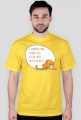 Człowiek pada, ledwo żyje, Kotek sobie brzuszek myje – t-shirt męski