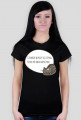 Człowiek w pracy się zużywa, Kotek pół dnia odpoczywa – t-shirt damski