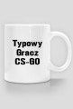 Kubek- (Typowego gracz CS-GO)