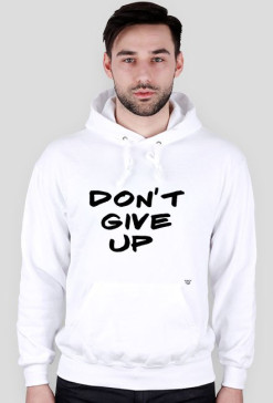 Bluza z kapturem "don't give up"