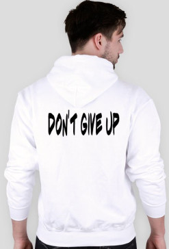 Bluza z kapturem "don't give up"