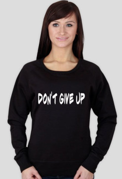 Bluza z kapturem "don't give up"