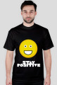 STAY positive