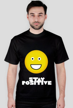 STAY positive