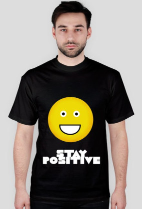 STAY positive