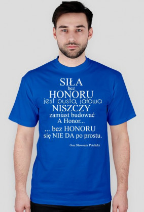 Siła bez honoru...