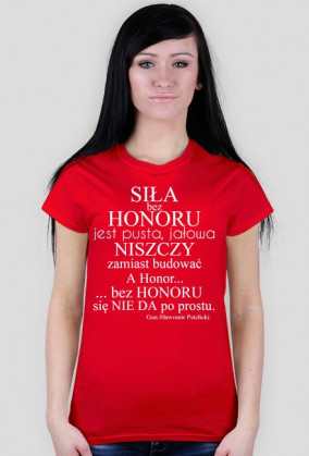Siła bez honoru... koszulka damska