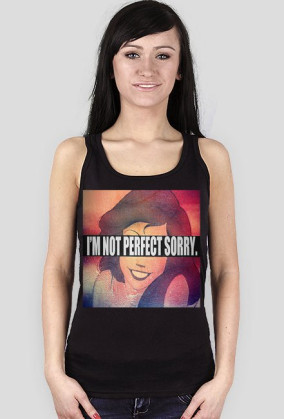 Koszulka I'M NOT PERFECT SORRY.