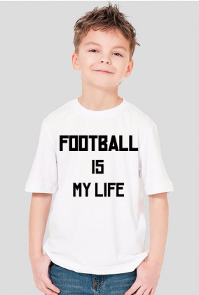 Football is my life - dziecięca