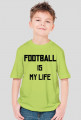 Football is my life - dziecięca