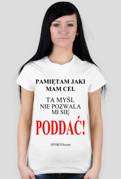 T-shirt PAMIĘTAM JAKI MAM CEL