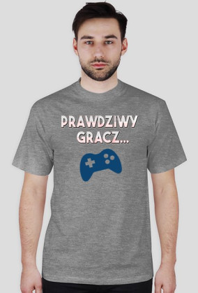 Prawdziwy Gracz!