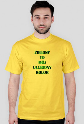 Zielony To Mój Ulubiony Kolor - męska