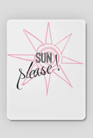 Podkładka Sun please!